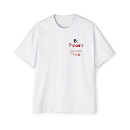 Be Present Oversized T-Shirt