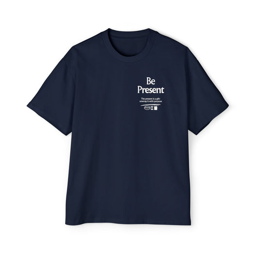 Be Present Oversized T-Shirt